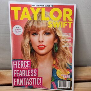 Taylor Swift Mag. The Ultimate Guide Fierce Fearless Fantastic